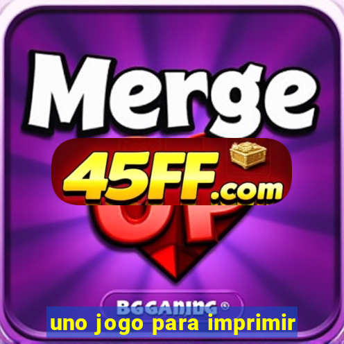 uno jogo para imprimir